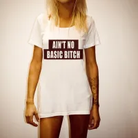 BASIC BITCH ORIGINAL STYLE WOMENS WHITE TEE