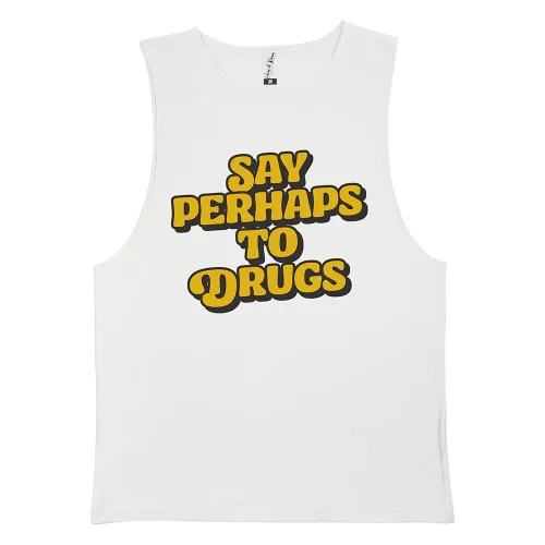 SAY PERHAPS WHITE TANK