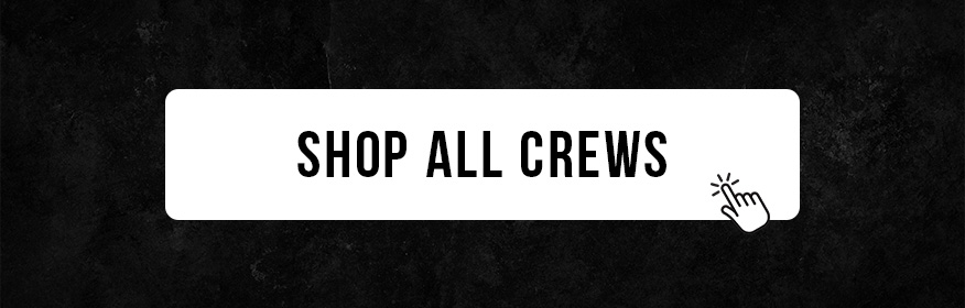 SHOP ALL CREWS